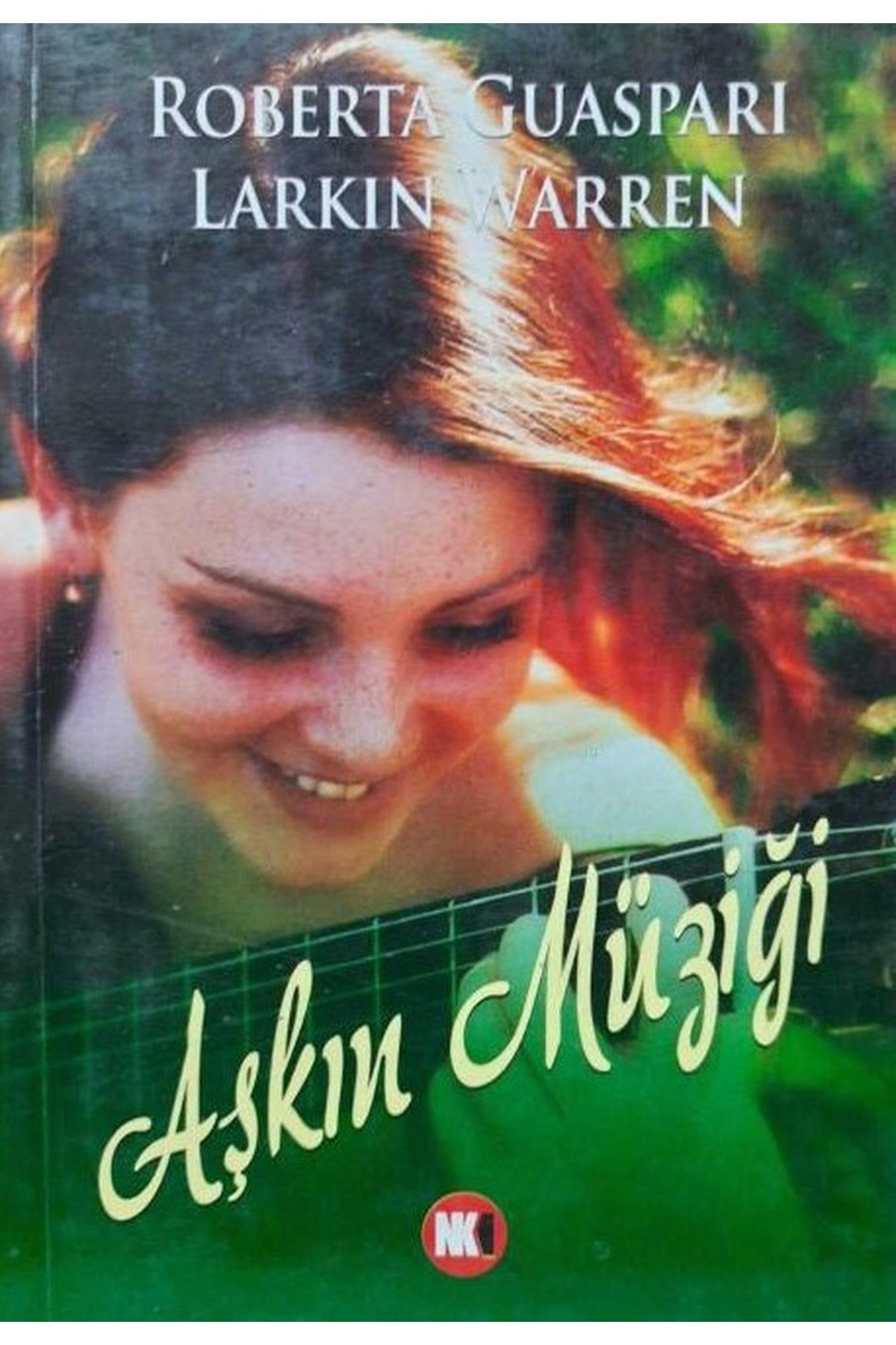 Aşkın Müziği - Roberta Guaspari, Larkin Warren (Cep Boy) kitap kapağı