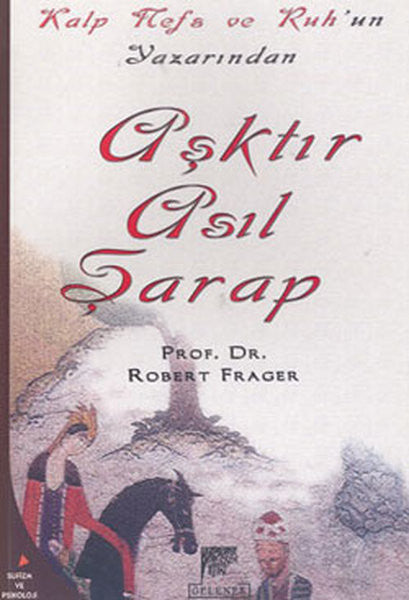 Aşktır Asıl Şarap - Robert Frager kitap kapağı