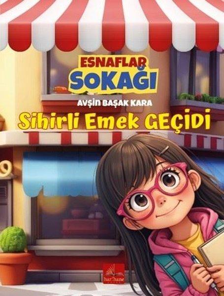 Esnaflar Sokağı - Sihirli Emek Geçidi | Harfhane Çocuk (İnce Kapak)  - Resim 1