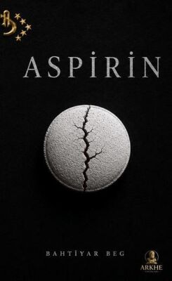 Aspirin - Bahtiyar Beg kitap kapağı