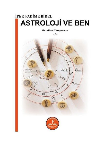 Astroloji ve Ben - Kendimi Tanıyorum 1 - İpek Fadime Birel kitap kapağı