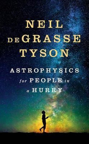 Astrophysics for People in a Hurry - Neil deGrasse Tyson kitap kapağı