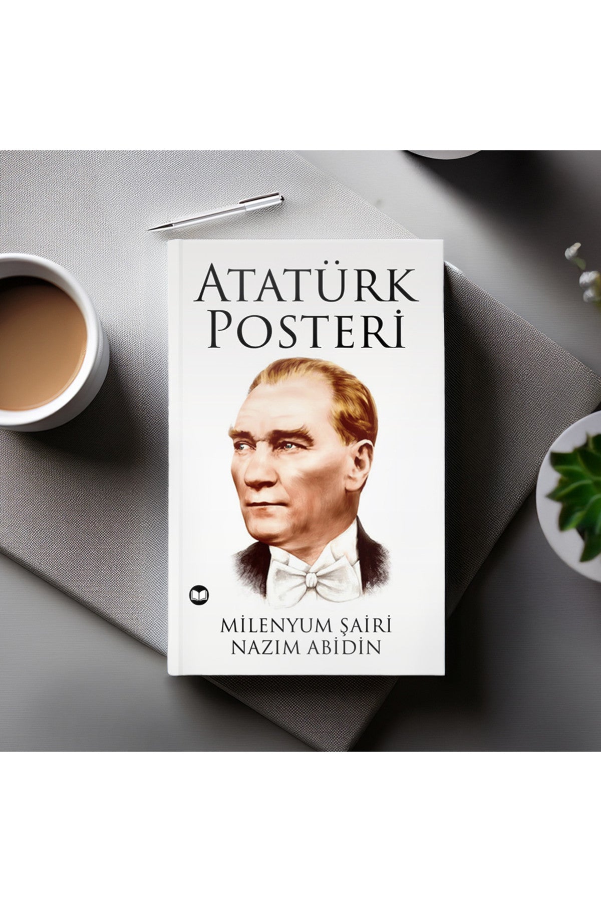 Atatürk Posteri - Milenyum Şairi Nazım Abidin kitap kapağı