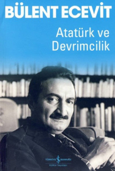 Atatürk ve Devrimcilik - Bülent Ecevit kitap kapağı