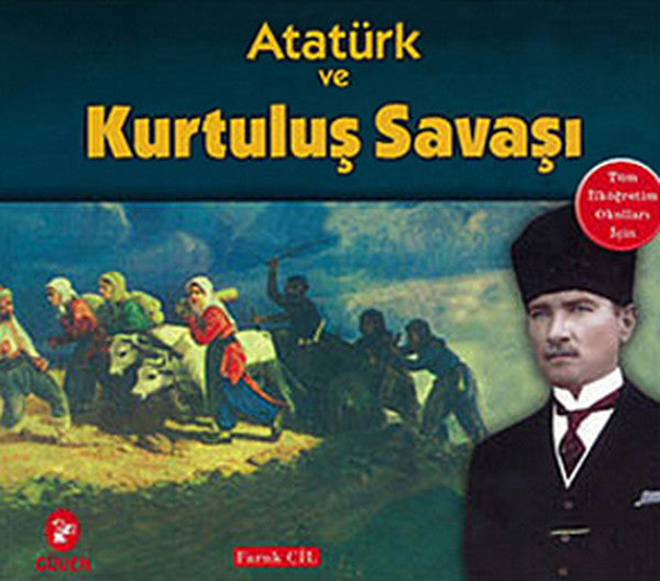 Atatürk ve Kurtuluş Savaşı - Faruk Çil kitap kapağı