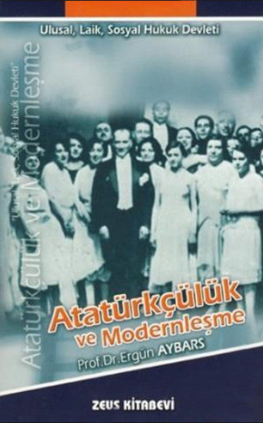 Atatürkçülük ve Modernleşme - Ergün Aybars kitap kapağı
