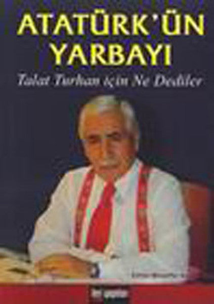 Atatürk'ün Yarbayı - Talat Turhan kitap kapağı