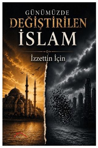 Günümüzde Değiştirilen İslam | Kırmızı Çatı Yayınları (Ciltsiz)  - Resim 1