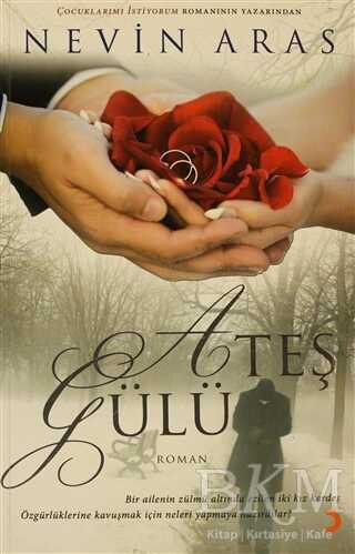 Ateş Gülü - Nevin Aras kitap kapağı