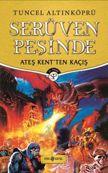 Ateş Kent'ten Kaçış-Serüven Peşinde - F. Zehra Bayrak kitap kapağı