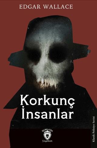 Korkunç İnsanlar | Dorlion Yayınları (Ciltsiz)  - Resim 1