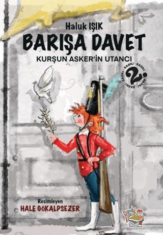 Barışa Davet - Kurşun Asker’in Utancı