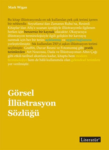 Görsel İllüstrasyon Sözlüğü | Literatür Yayıncılık (İnce Kapak)  - Resim 1