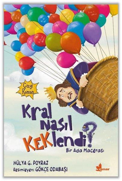 Kral Nasıl Keklendi? Bir Ada Macerası | Çınar Yayınları (İnce Kapak)  - Resim 1