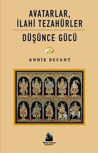 Avatarlar İlahi Tezahürler - Düşünce Gücü - Annie Besant kitap kapağı