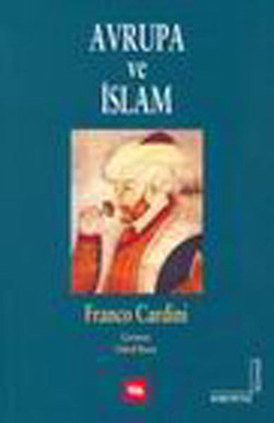 Avrupa ve İslam - Franco Cardini kitap kapağı