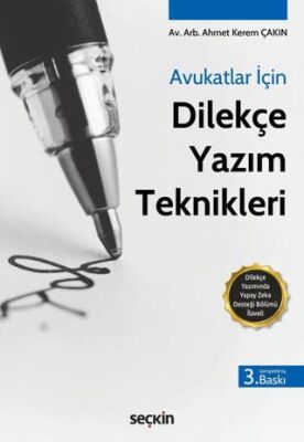 Avukatlar İçin Dilekçe Yazım Teknikleri - Ahmet Kerem Çakın kitap kapağı