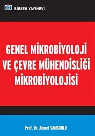 Genel Mikrobiyoloji ve Çevre Mühendisliği Mikrobiyolojisi