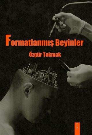 Formatlanmış Beyinler | İkinci Adam Yayınları (Ciltsiz)  - Resim 1