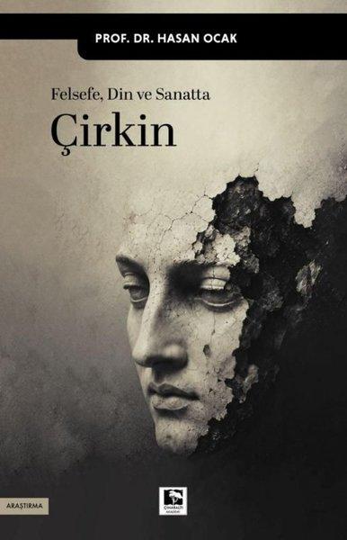 Felsefe Din ve Sanatta Çirkin | Çınaraltı Yayınları (İnce Kapak)  - Resim 1