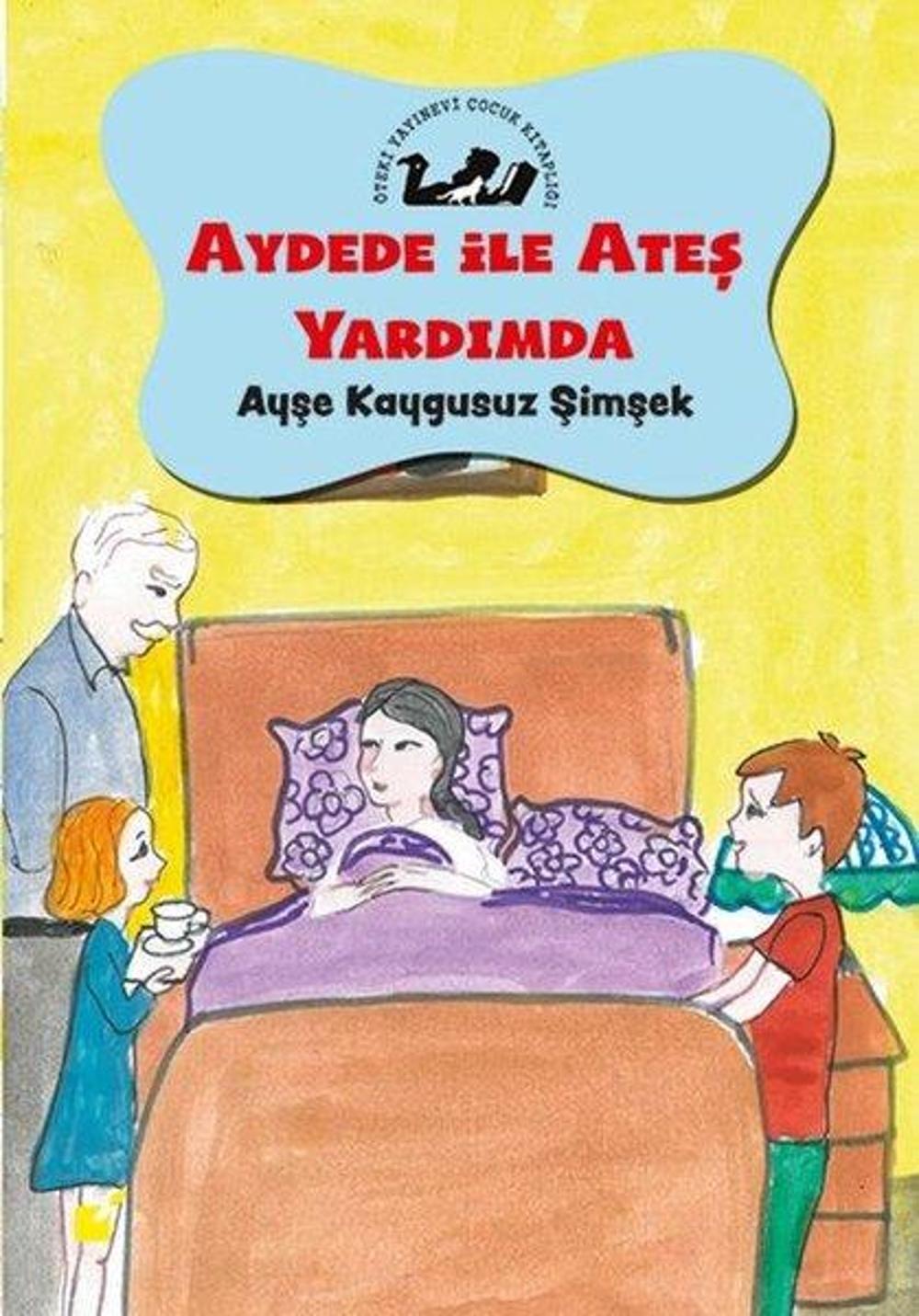 Aydede İle Ateş Yardımda | Öteki Yayınevi