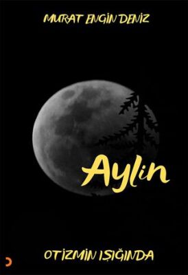 Cinius Yayınevi Aylin Otizmin Işığında & Murat Engin Deniz - Murat Engin Deniz kitap kapağı