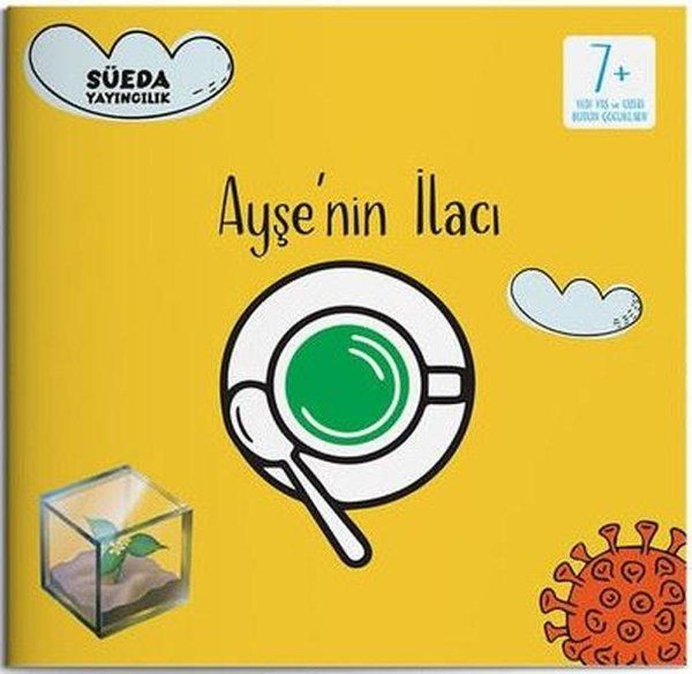 Ayşe'nin İlacı | Süeda Yayınları