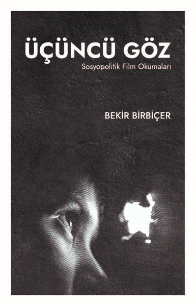 Üçüncü Göz - Sosyopolitik Film Okumaları | Maarif Mektepleri (İnce Kapak)  - Resim 1