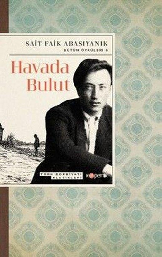 Havada Bulut - Bütün Öyküleri 6 | Kopernik Kitap (İnce Kapak)