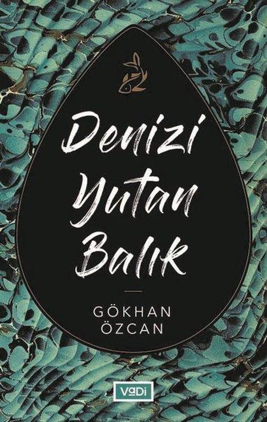 Denizi Yutan Balık | Vadi Yayınları (İnce Kapak)
