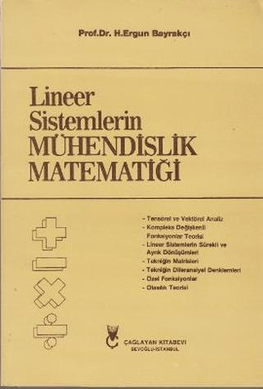 Lineer Sistemlerin Mühendislik Matematiği | Çağlayan Kitabevi (Ciltsiz)