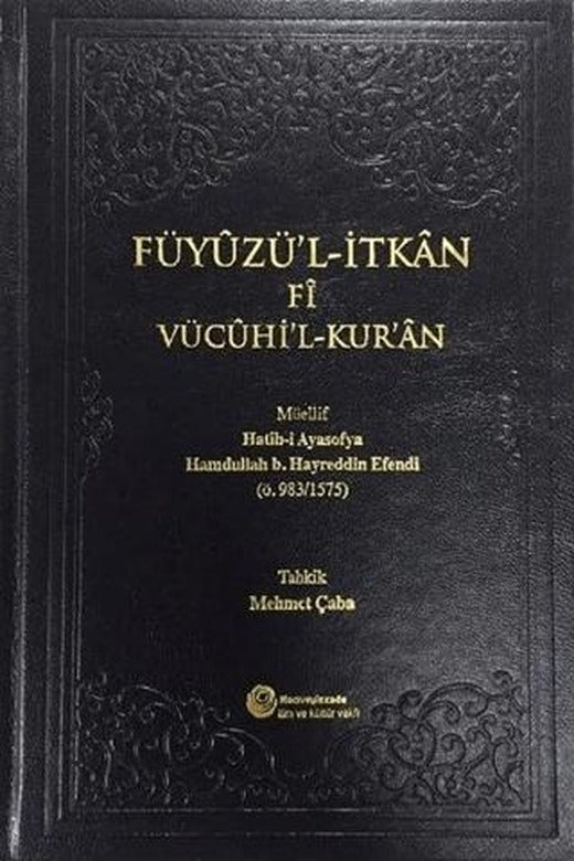 Füyuzü'l-İtkan Fi Vücuhi'l-Kur'an