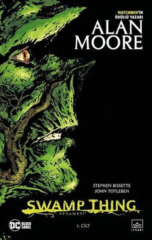 Swamp Thing Efsanesi: 1, Cilt | İthaki Yayınları