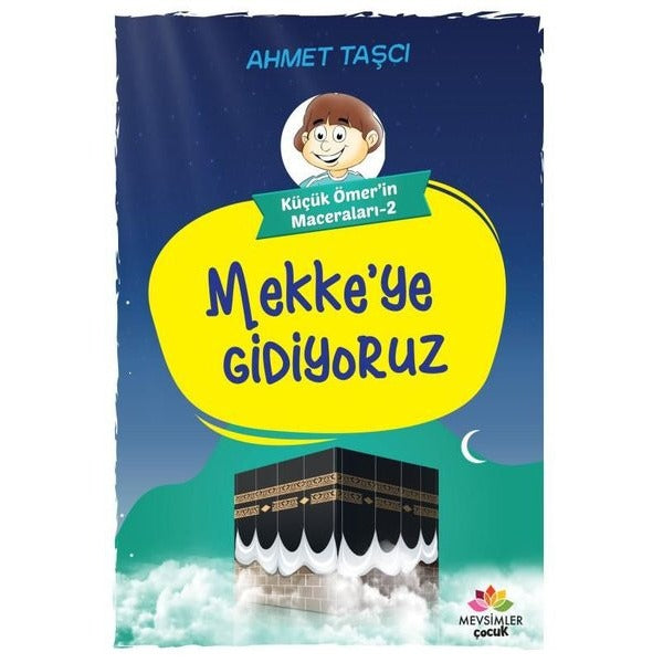Mekke'ye Gidiyoruz - Küçük Ömer'in Maceraları 2