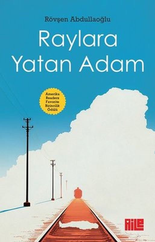 Raylara Yatan Adam | Aile Yayınları (İnce Kapak)