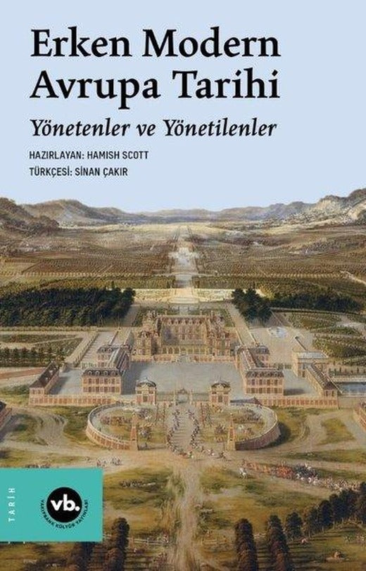 Erken Modern Avrupa Tarihi-Yönetenler ve Yönetilenler | VakıfBank Kültür Yayınları (İnce Kapak)