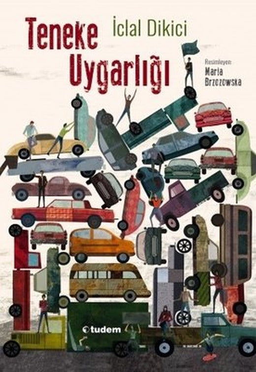 Teneke Uygarlığı | Tudem Yayınları