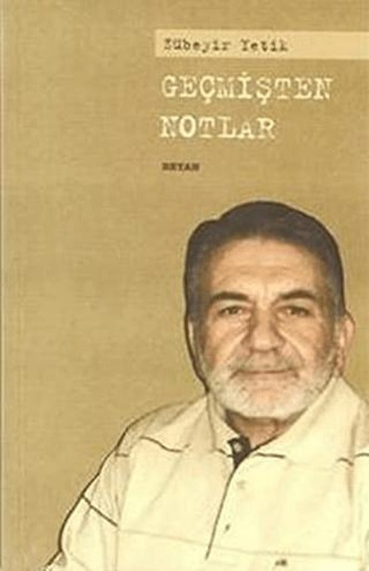 Geçmişten Notlar | Beyan Yayınları (Ciltsiz)