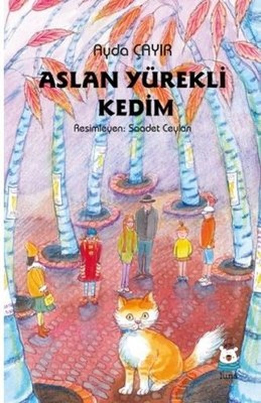 Aslan Yürekli Kedim | Luna Yayınları