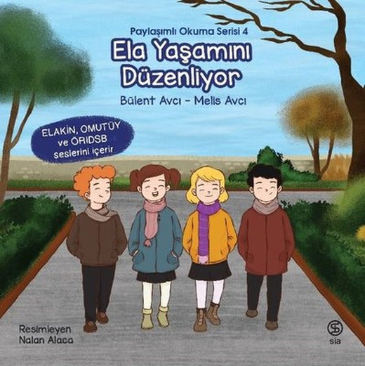 Ela Yaşamını Düzenliyor - Paylaşımlı Okuma Serisi 4 | Sia