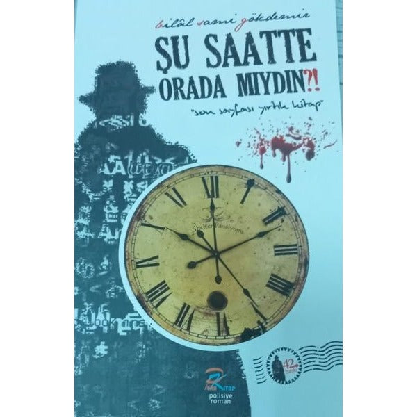 Şu Saatte Orada Mıydın?