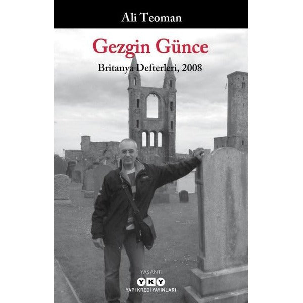 Gezgin Günce - Britanya Defterleri 2008 | Yapı Kredi Yayınları (İnce Kapak)
