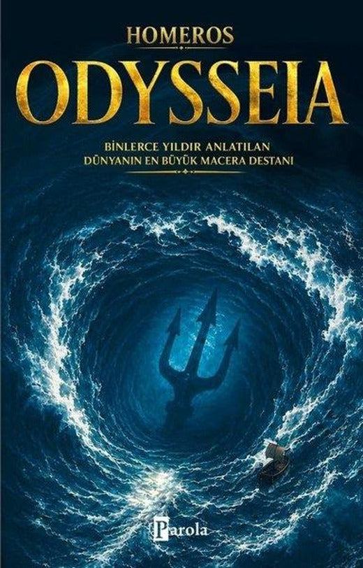 Odysseia - Binlerce Yıldır Anlatılan Dünyanın En Büyük Macera Destanı | Parola Yayınları (İnce Kapak)