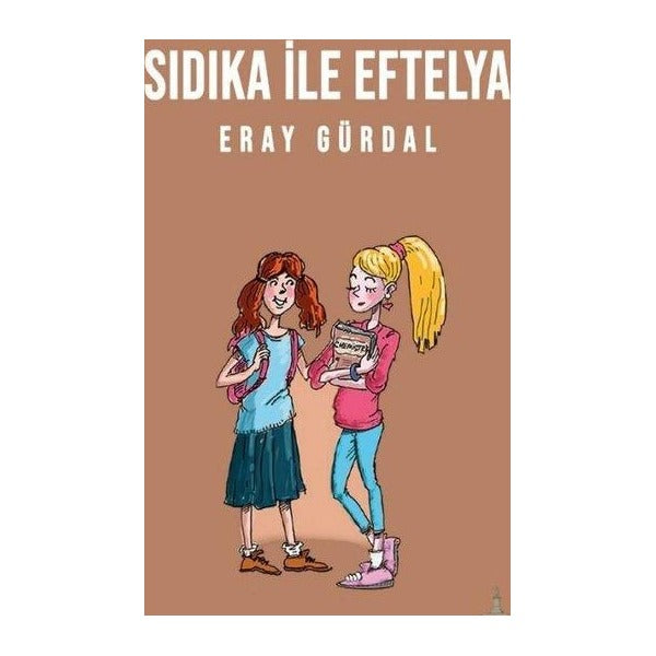Sıdıka İle Eftelya
