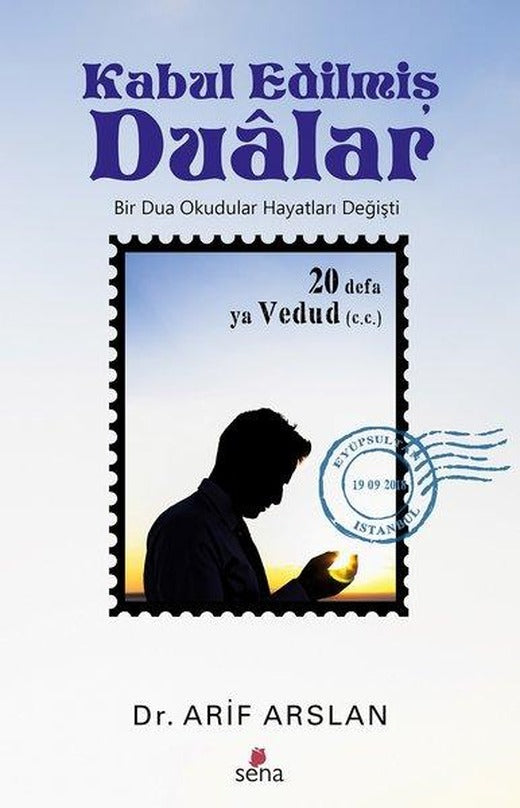 Kabul Edilmiş Dualar | Sena Yayınları (İnce Kapak)