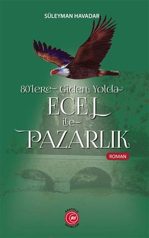 80'lere Giden Yolda Ecel İle Pazarlık
