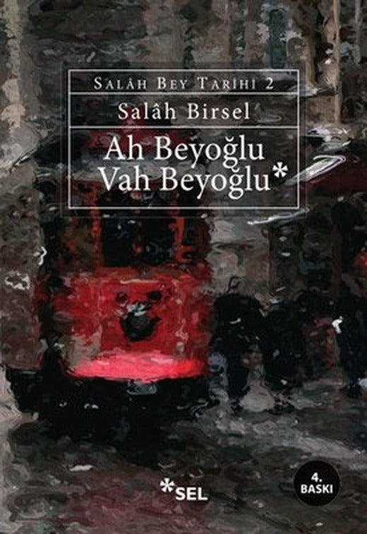 Ah Beyoğlu Vah Beyoğlu (Salâh Bey Tarihi: 2)