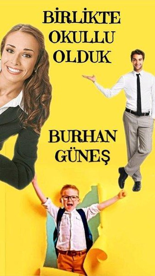 Birlikte Okullu Olduk
