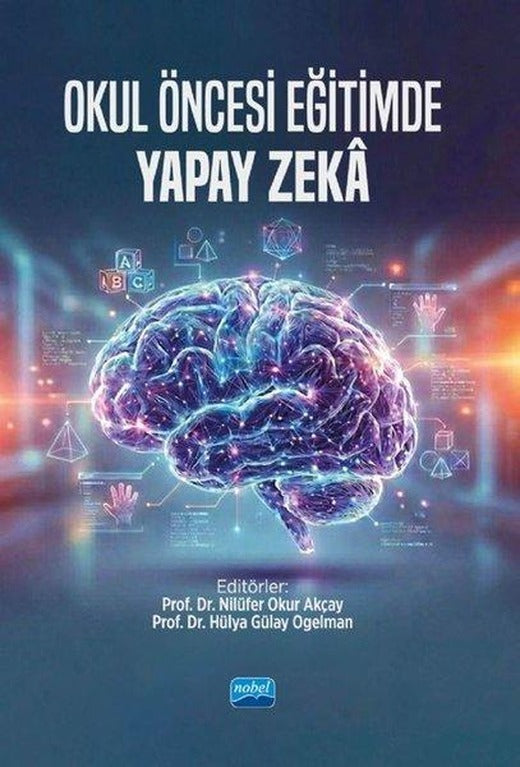 Okul Öncesi Eğitimde Yapay Zeka | Nobel Akademik Yayıncılık (İnce Kapak)