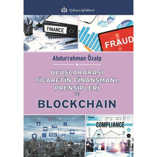 Uluslararası Ticaretin Finansmanı, Prensipleri ve Blockchain